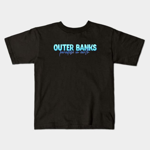 outer banks Kids T-Shirt by night sometime